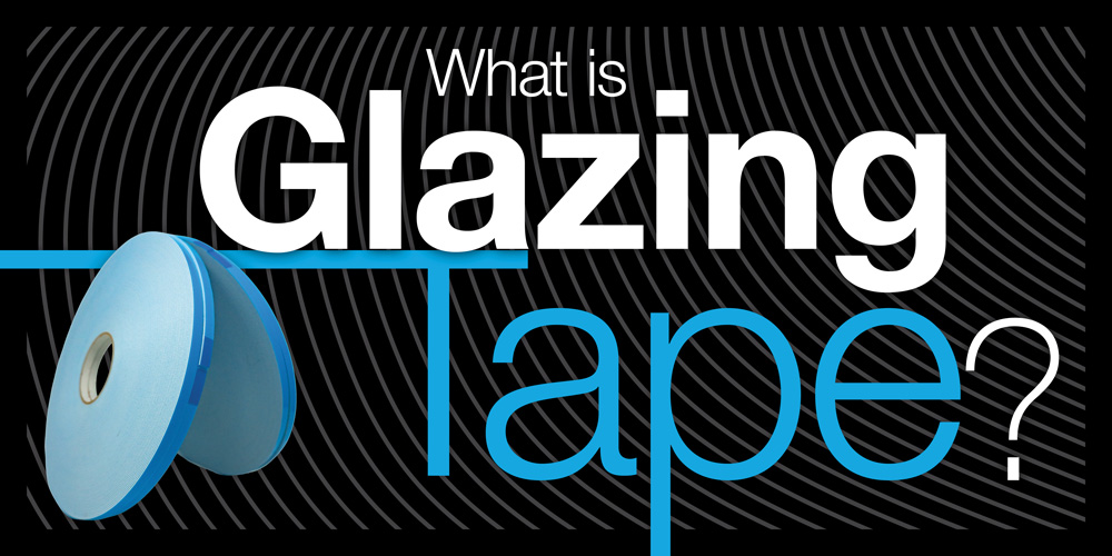 Glazing tape for window and door assemblies from Magnum Tapes & Films